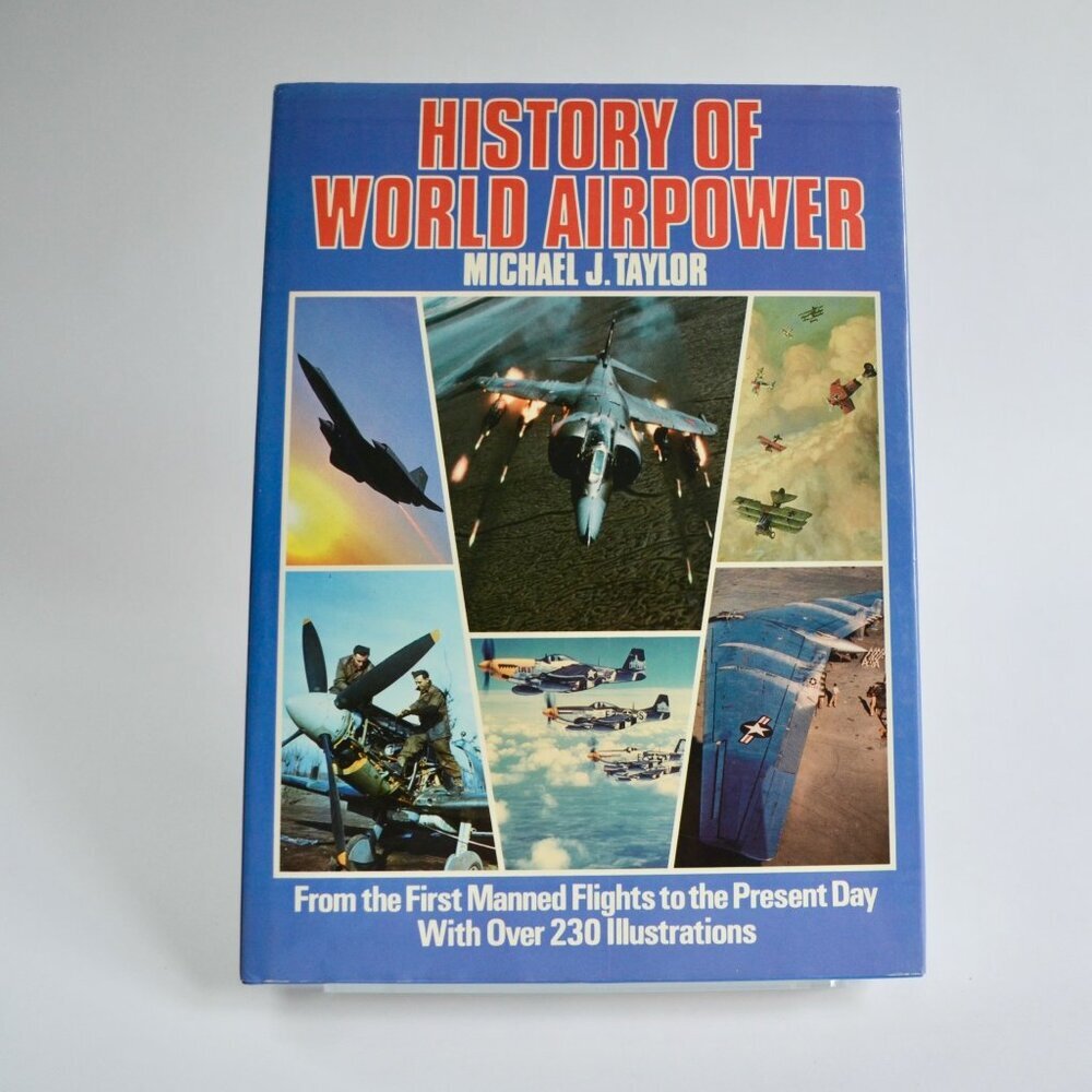 Vintage 1985 "History of World Airpower" Hardcover Book by Michael J. Taylor